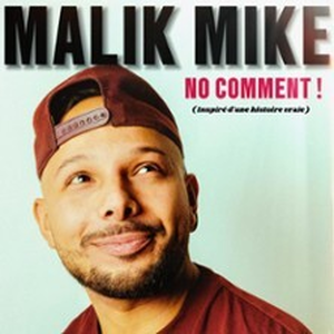 Illustration Malik Mike - No Comment !