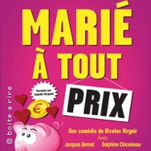 Illustration Marié à Tout Prix - La Comédie des K'talents, Perpignan