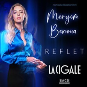 Illustration Meryem Benoua, Reflet - La Cigale, Paris