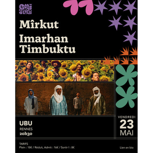 Illustration Mîrkut + Imarhan Timbuktu à l'Ubu
