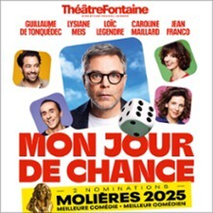 Illustration Mon Jour de Chance - Théâtre Fontaine, Paris