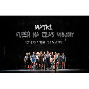 Illustration « Mothers A Song For Wartime » au TNP