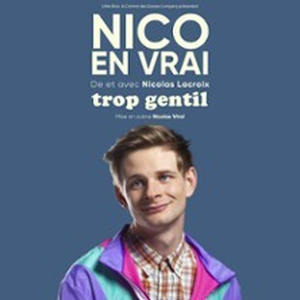 Illustration Nico en Vrai - Trop Gentil, Tournée