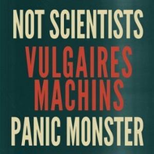 Illustration Not Scientists & Vulgaires Machins + Panic Monster