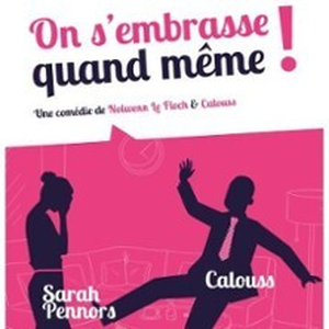 Illustration On S'Embrasse Quand Même ( Tournée )