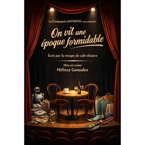 Illustration On vit une époque formidable