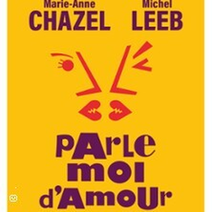 Illustration Parle-moi d'Amour - Tournée