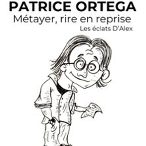 Illustration Patrice Ortega - Metayer Rire en Reprise