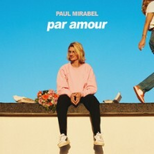 Illustration Paul Mirabel - Par Amour - Tournée