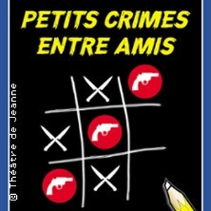 Illustration Petits Crimes Entre Amis - Le Théâtre de Jeanne, Nantes