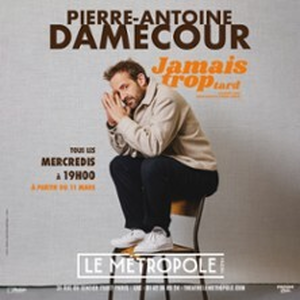 Illustration Pierre-Antoine Damecour - Jamais Trop Tard - Le Metropole, Paris
