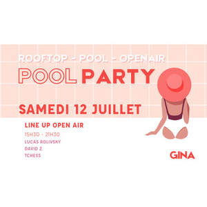 Illustration Pool Party Gina, le samedi 12 juillet