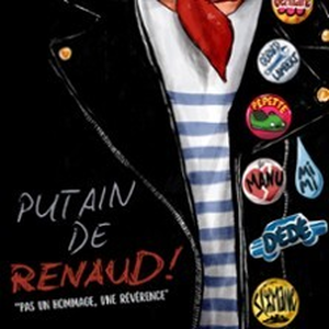 Illustration Putain de Renaud - Pas un Hommage, une Révérence !