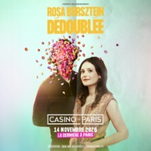 Illustration Rosa Bursztein - Dédoublée - Casino de Paris
