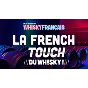 Illustration Salon du Whisky Français à Bordeaux : La French Touch du Whisky