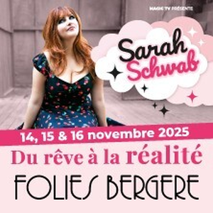 Illustration Sarah Schwab - Du Rêve à la Réalité - Les Folies Bergères, Paris
