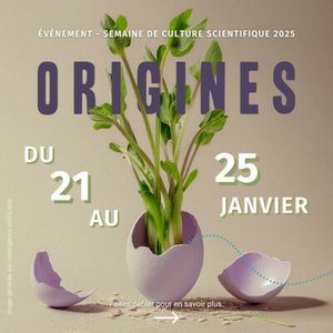 Illustration Semaine de culture scientifique et technique : Origines