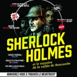 Illustration Sherlock Holmes et le Mystère de la Vallée de Boscombe - Théâtre des 3 Clés, Paris