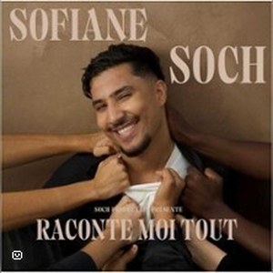 Illustration SOFIANE SOCH DANS RACONTE MOI TOUT