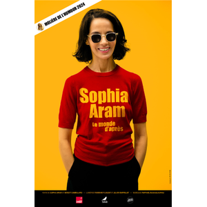 Illustration Sophia Aram : Le Monde d'Après | Comédie des Volcans