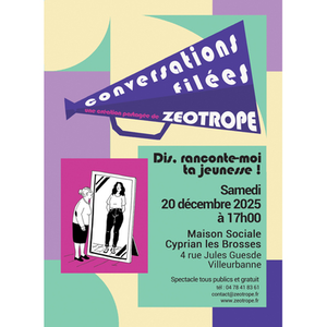 Illustration SPECTACLE | Dis, raconte moi ta jeunesse