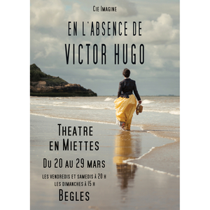Illustration Spectacle En L'absence de Victor Hugo