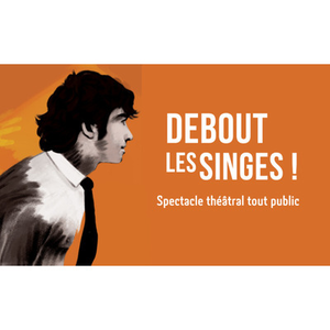 Illustration Spectacle théâtral Debout les singes !