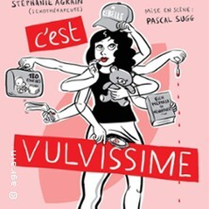 Illustration Stéphanie Agrain - C'est Vulvissime (Tournée)
