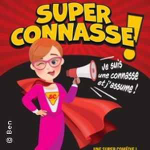 Illustration Super Connasse ! Je Suis une Connasse et J’Assume !