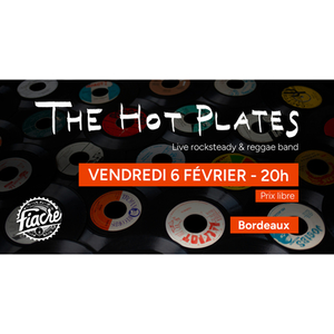 Illustration The Hot Plates • Rocksteady / Reggae – Le Fiacre