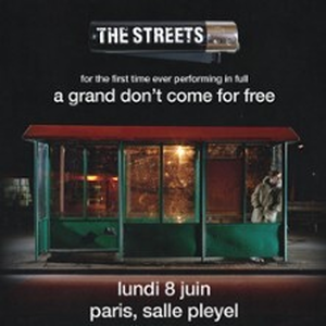 Illustration The Streets - For the First Time Ever Performing in Full - A Grand Don’t Come for Free