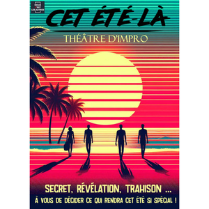 Illustration Théâtre d'improvisation "Cet été-là"