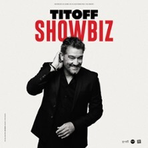 Illustration Titoff - Showbiz (Tournée)