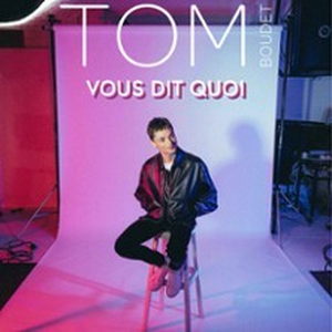 Illustration Tom Boudet - Vous Dit Quoi (Tournée)