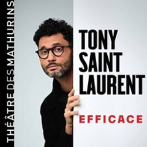 Illustration Tony Saint Laurent - Efficace - Théâtre des Mathurins, Paris