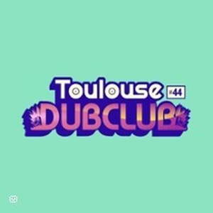 Illustration Toulouse Dub Club #44