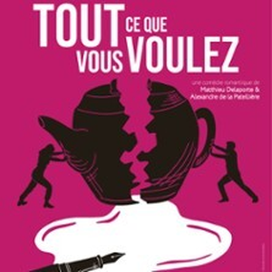 Illustration Tout ce que Vous Voulez - Théâtre de la Comédie, Angers