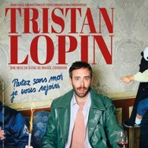 Illustration Tristan Lopin - Partez Sans Moi, Je vous Rejoins - Tournée