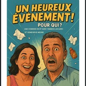 Illustration Un Heureux Evénement, Pour Qui ?, Laurette Théâtre - Lyon