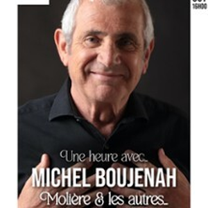 Illustration Une Heure avec Michel Boujenah - Molière & Les Autres...