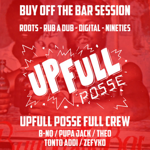 Illustration 📢 UPFULL POSSE FULL CREW FEAT. TONTO ADDI : DJ SET & SHOWCASE 📢